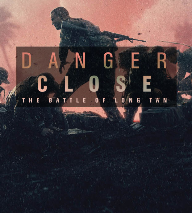 Danger Close Press Release